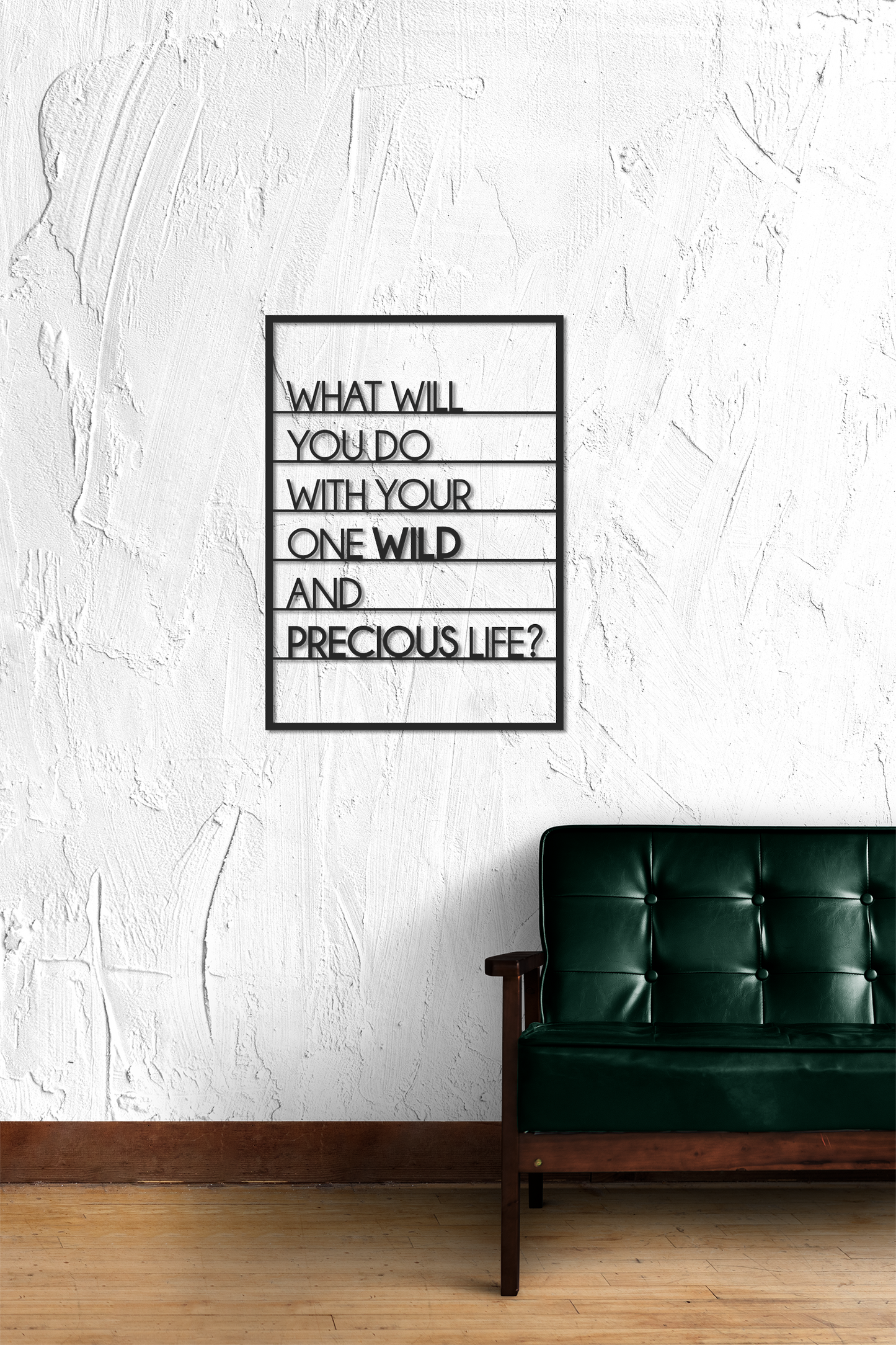 "What will you do" Custom Metal Wall Art