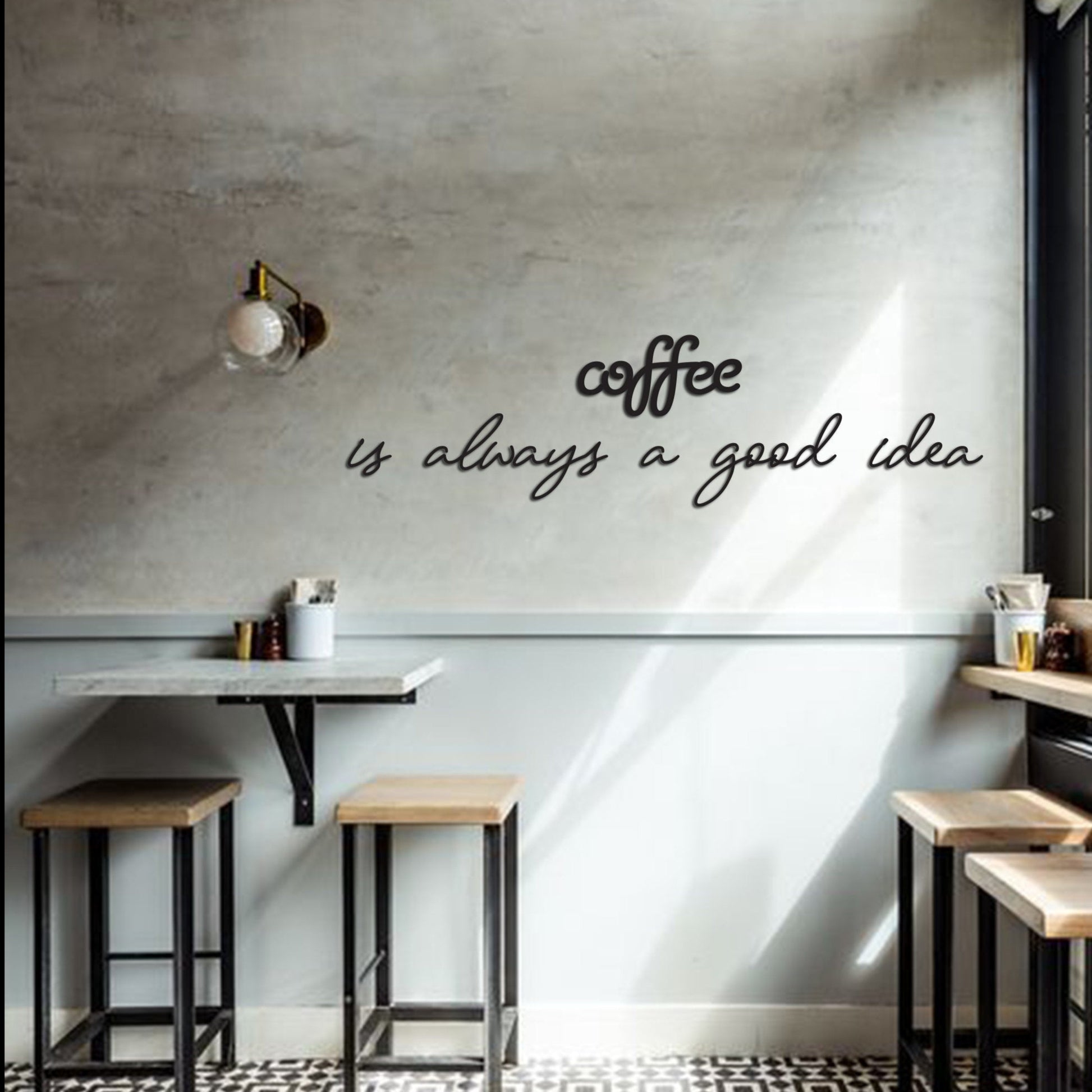 Coffee Is Always Good Idea Wall Art - BlackIvyCrafts