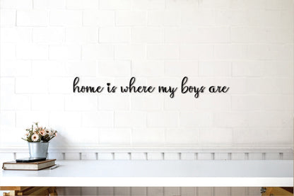 Home is where my boys are, Custom Metal Sign, Where My Dogs Are, Personalized Metal Words - BlackIvyCraft