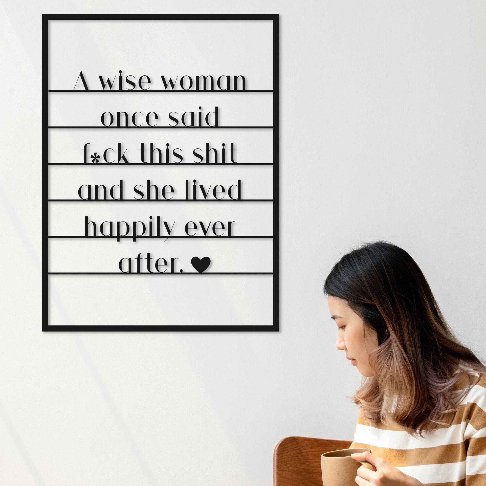 A Wise Woman Once Said, Metal Sign, Feminist Wall Art, Happily Ever After, Funny Gift For Girl, Inspirational Quote, Fuck This Shit - BlackIvyCraft